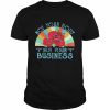 Not Your Body Not Your Business Retro Vintage Shirt Classic Men's T-shirt