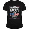 Not Your Breakfast Breakfast Tacos For Trump 2024 US Flag T-Shirt Classic Men's T-shirt