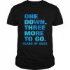 One Down Three More to Go Class of 2025 Sophomore T-Shirt Classic Men's T-shirt