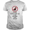 Only Soft Cocks Eat Shark Fin Soup Shirt Classic Men's T-shirt