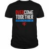 Over come together apart we are one  Classic Men's T-shirt