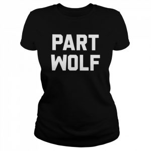 Part Wolf  Classic Women's T-shirt