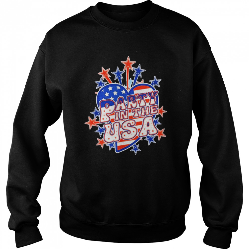 Party In The Usa Love Fireworks 4th Of July Shirt Unisex Sweatshirt