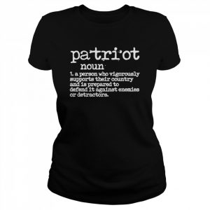 Patriot Definition  Classic Women's T-shirt