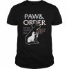 Paw and Order Special Feline Unit Pets Training Dog And Cat Shirt Classic Men's T-shirt