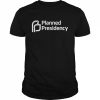 Planned Presidency  Classic Men's T-shirt