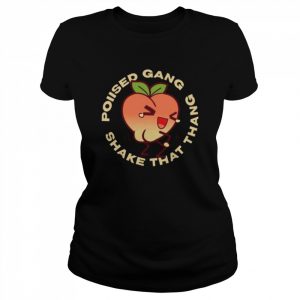 Poiised Gang Shake That Thang  Classic Women's T-shirt