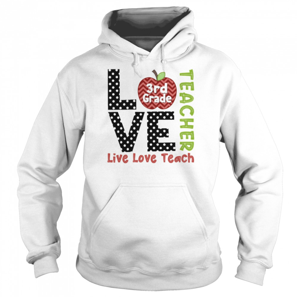 Polka Dots Zigzag Apple Love Live Love Teach 3rd Grade Teacher Shirt Unisex Hoodie