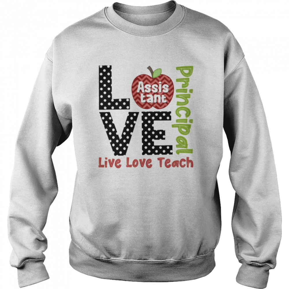 Polka Dots Zigzag Apple Love Live Love Teach Assistant Principal Shirt Unisex Sweatshirt