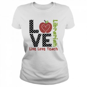 Polka Dots Zigzag Apple Love Live Love Teach Librarian Shirt Classic Women's T-shirt