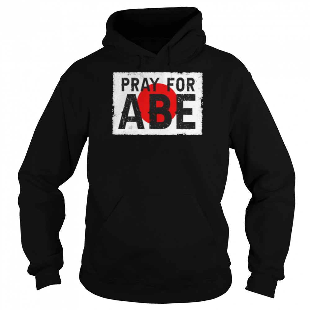 Pray For Abe Japan Shirt Unisex Hoodie