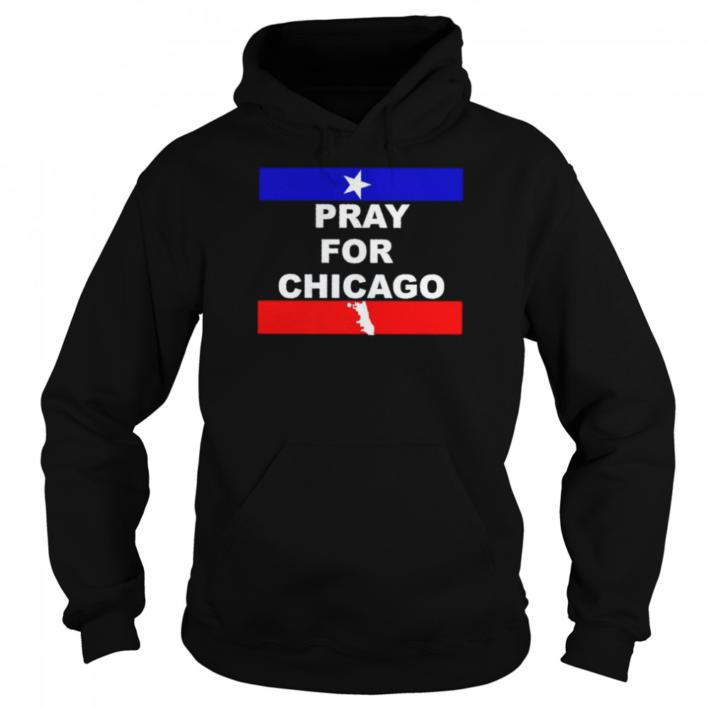 Pray for Chicago  Unisex Hoodie