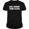 Pride Save Sodomy From Ulster T-Shirt Classic Men's T-shirt