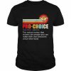 Pro Choice Feminist Definition Women’s Rights My Body Choice Shirt Classic Men's T-shirt