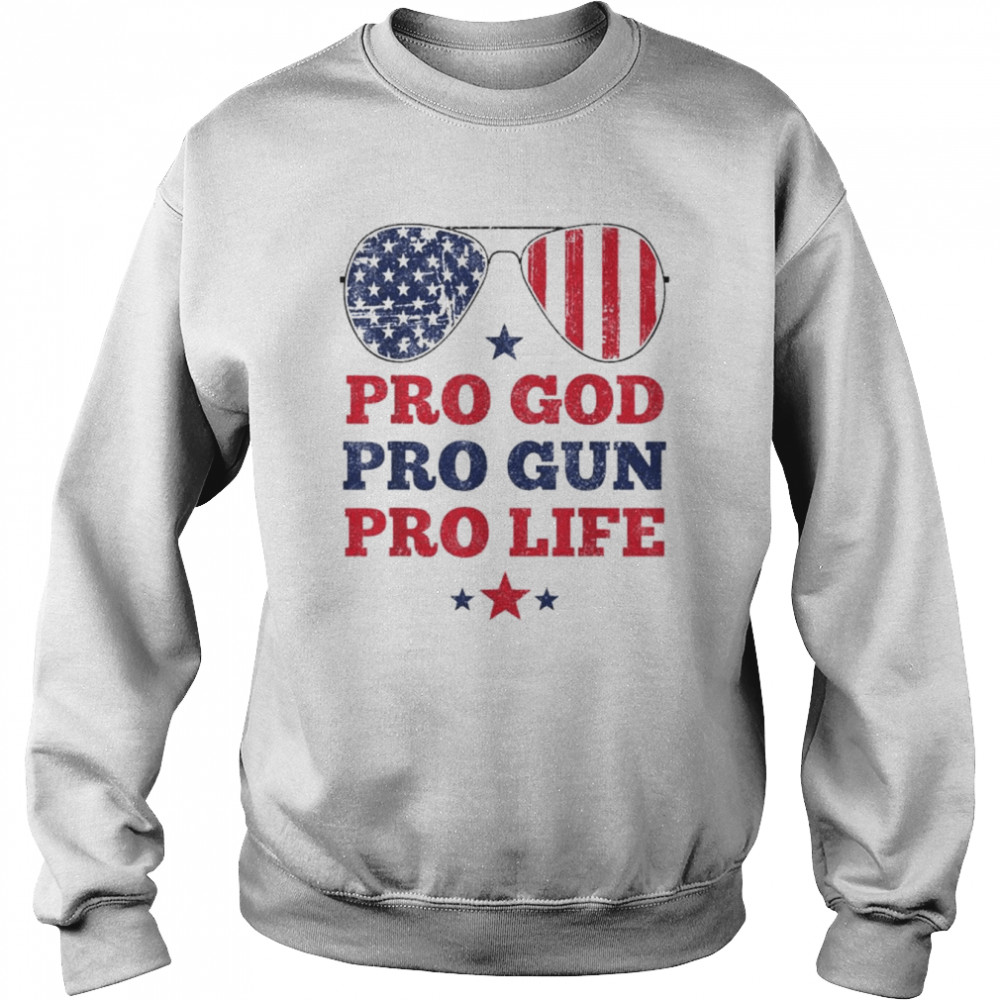 Pro God Pro Gun Pro Life USA American Sunglasses  Unisex Sweatshirt