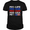 Pro Life Pro God Pro Gun pro USA Pro Maga Shirt Classic Men's T-shirt