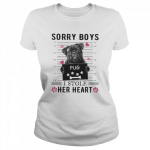 Pug Sorry Boys I Stole Her Heart Shirt Classic Women's T-shirt