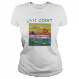 Pure Doom 2022 Shirt Classic Women's T-shirt