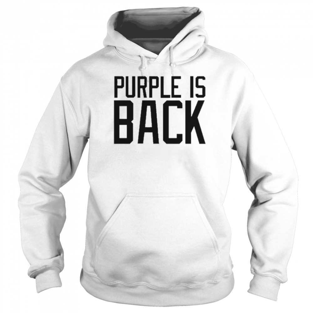 Purple Is Back Shirt Unisex Hoodie