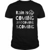 Rain is Coming 2022 Shirt Classic Men's T-shirt