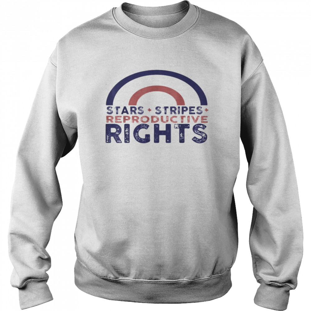 Rainbow Stars Stripes Reproductive Rights 4th Of July Shirt Unisex Sweatshirt