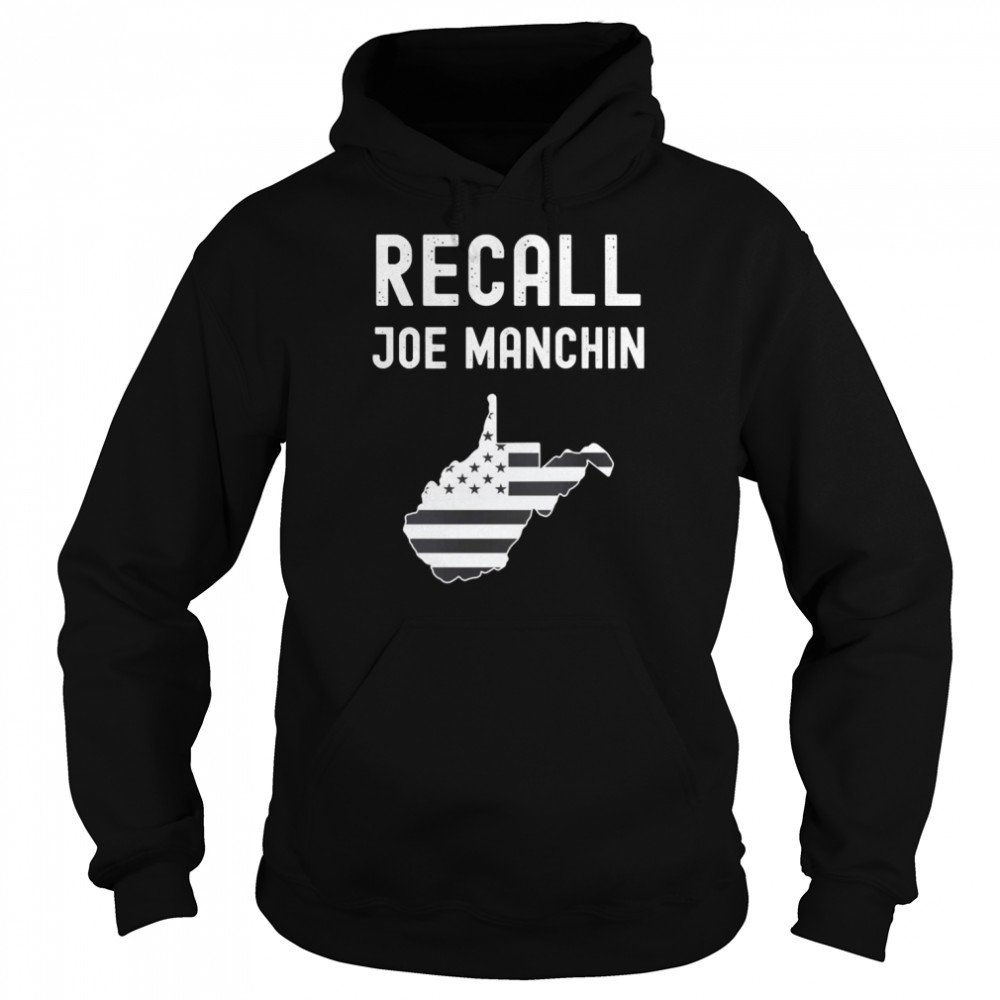 Recall Joe Manchin Anti Joe Manchin Political Politics  Unisex Hoodie