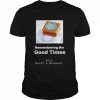 Remembering the good times with Geoff & Margaret  Classic Men's T-shirt