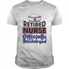 Retired Nurse Officially Discharged Shirt Classic Men's T-shirt