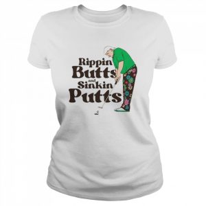 Rippin Buitts And Sinkin Putts  Classic Women's T-shirt