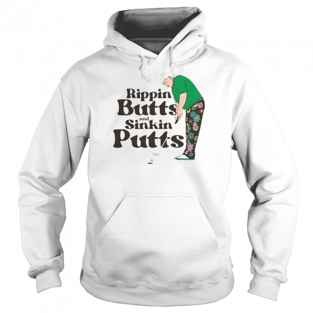 Rippin Buitts And Sinkin Putts Shirt Unisex Hoodie