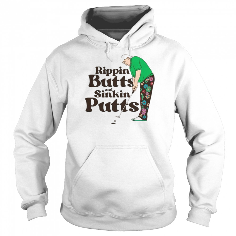 Rippin Buitts And Sinkin Putts  Unisex Hoodie