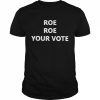 Roe Roe Roe your vote  Classic Men's T-shirt