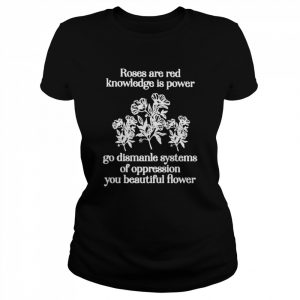 Roses are red knowledge is power  Classic Women's T-shirt