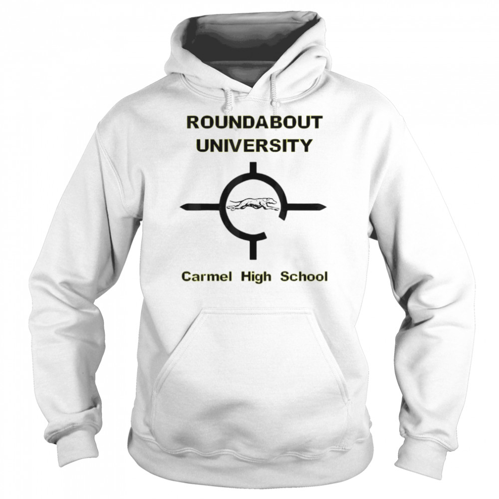 Roundabout university carmel high school  Unisex Hoodie