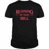 Running Up That Hill T-Shirt Classic Men's T-shirt