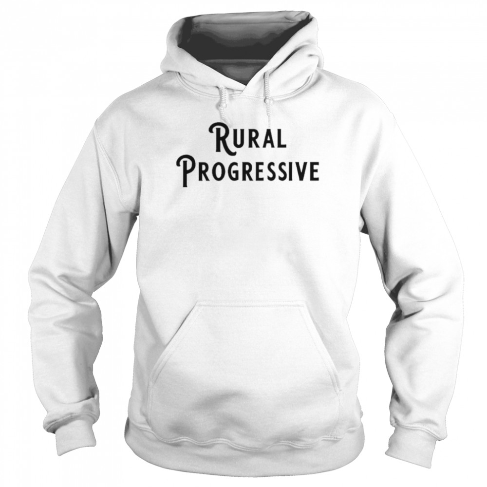 Rural Progressive Shirt Unisex Hoodie