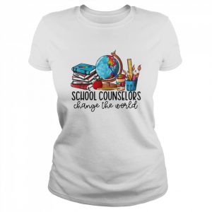 School Counselor Change The World Shirt Classic Women's T-shirt