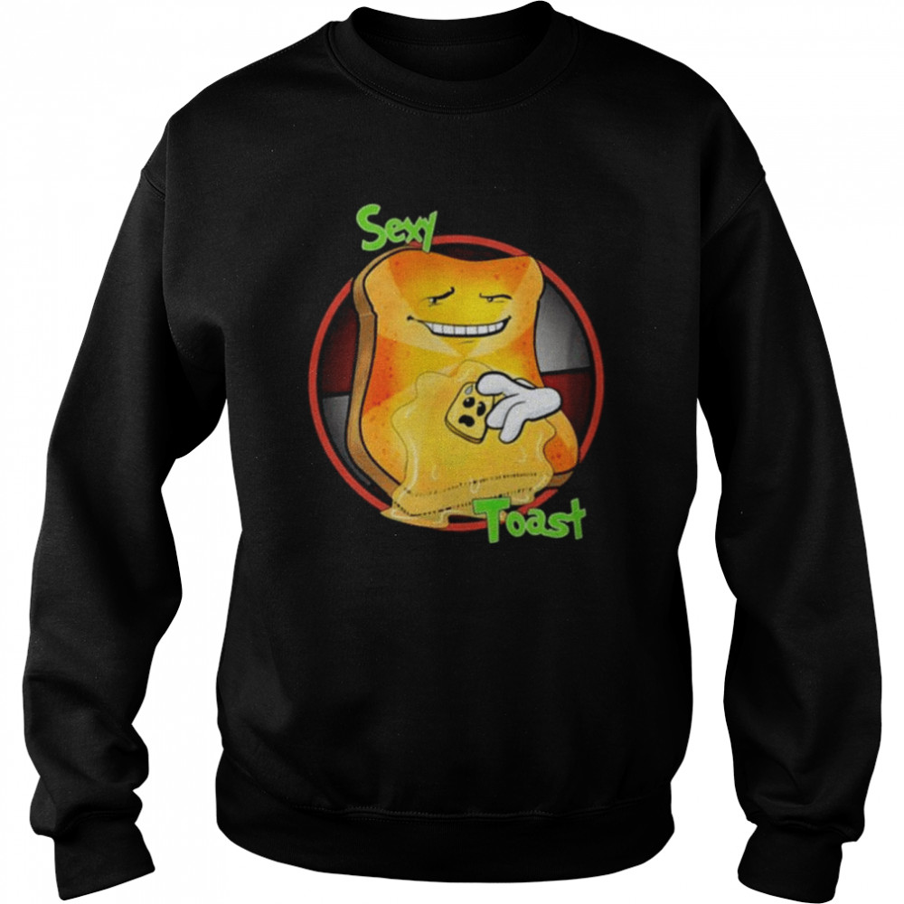 Sexy toast 2022  Unisex Sweatshirt