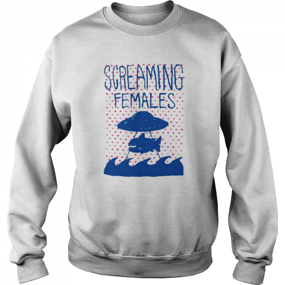 Shark UFO Screaming Females  Unisex Sweatshirt