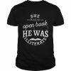 She was an open book he was illiterate youth  Classic Men's T-shirt