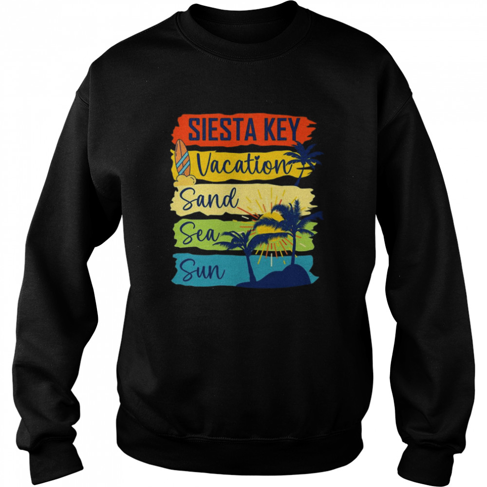 Siesta Key Florida Island Beach Vacartion Sand Sea Sun  Unisex Sweatshirt