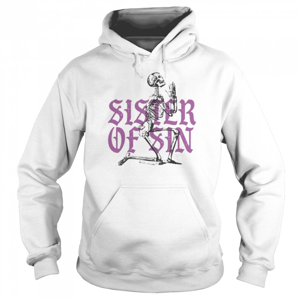 Sister Of Sin Skull Shirt Unisex Hoodie