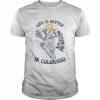 Skeleton life better in Colorado  Classic Men's T-shirt