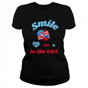 Smile you are in the USA  Classic Women's T-shirt