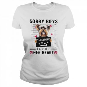 Sorry Boys I Stole Her Heart Yorkshire Terrier Shirt Classic Women's T-shirt