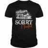 Sorry I Tooted  Funny Train Railroad Lovers  Classic Men's T-shirt