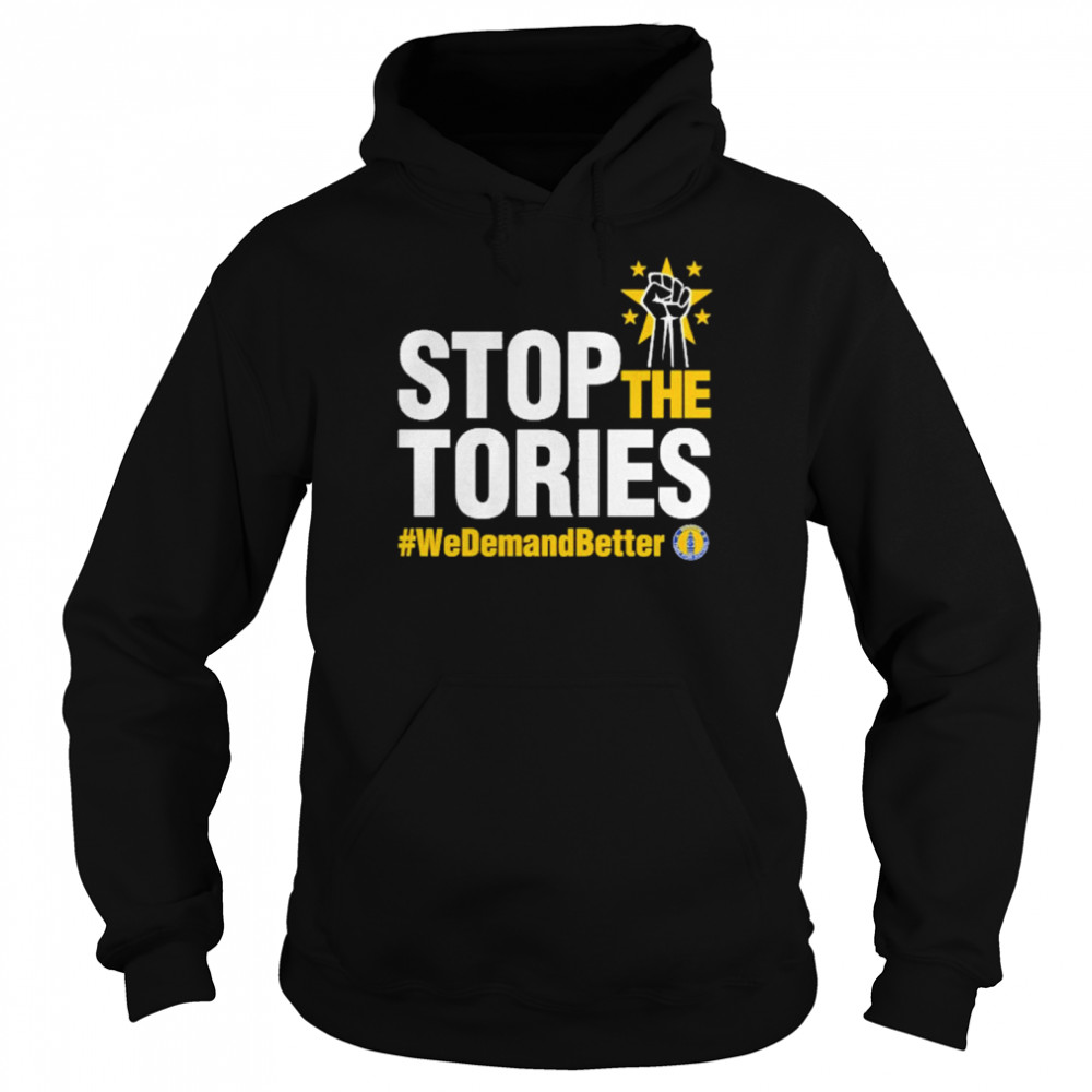 Stand Of Defiance European Movement Sodem Time For Action Stop The Tories We Demand Better Shirt Unisex Hoodie