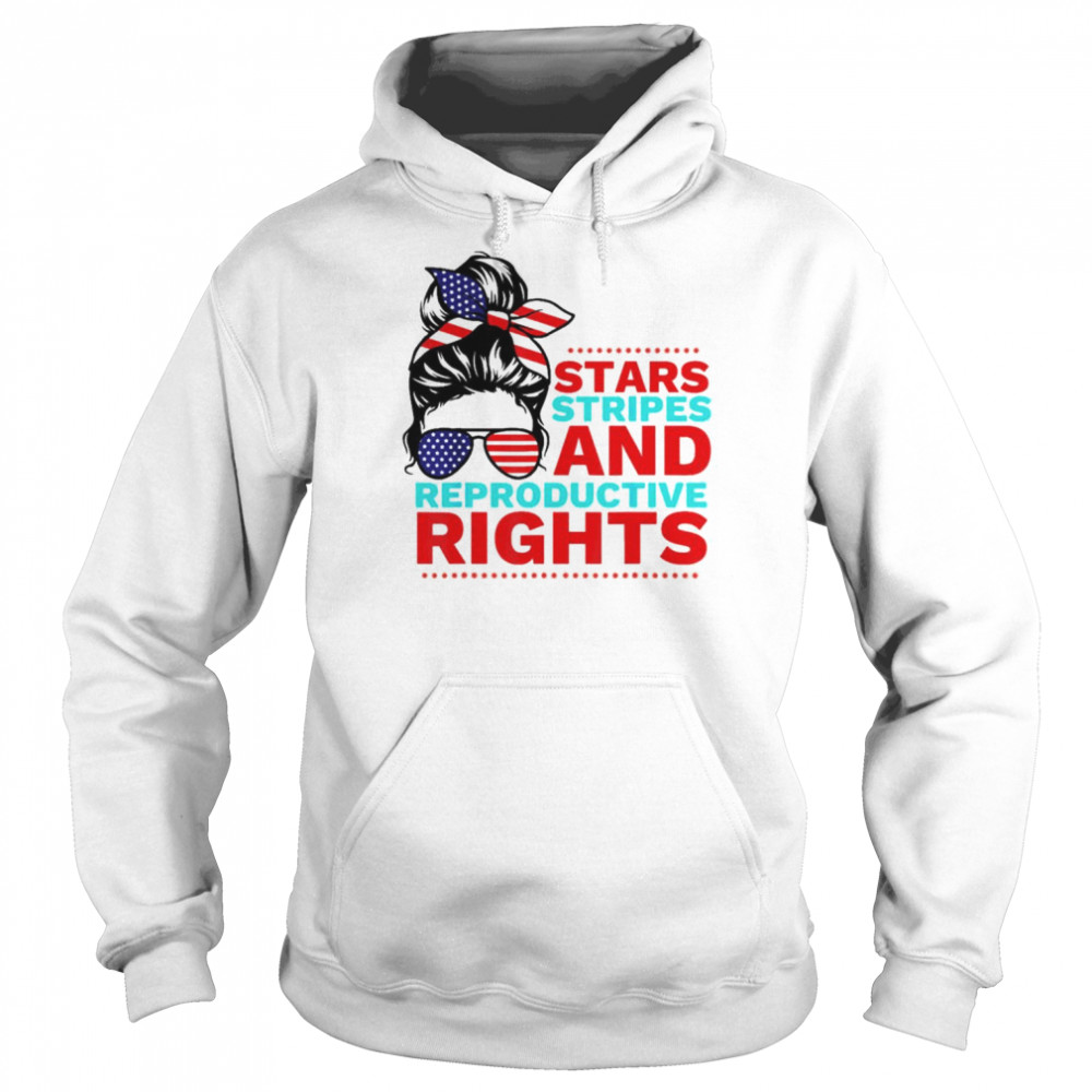 Stars Stripes Reproductive Rights 4th of July USA Shirt Unisex Hoodie