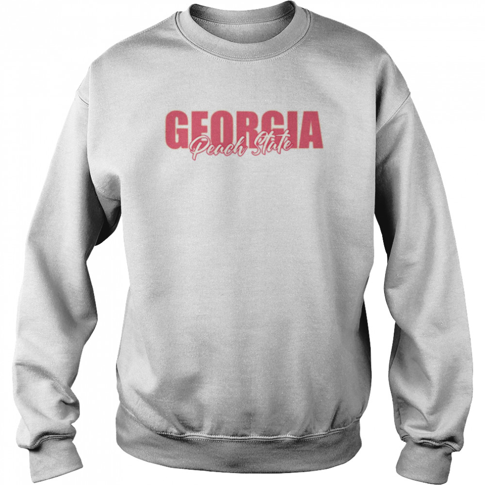 State Of Georgia Peach State Nickname Of Georgia  Unisex Sweatshirt