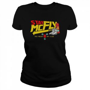 Stay McFLY past present and future  Classic Women's T-shirt